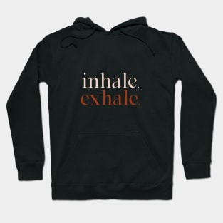 Inhale - exhale 2, pastel text design Hoodie